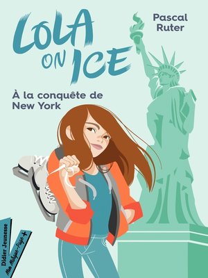 cover image of Lola on Ice, tome 3--Un stage à New York